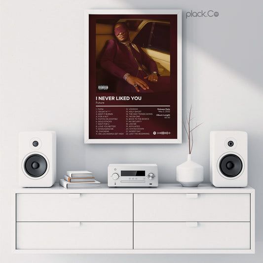 I Never Liked You Print