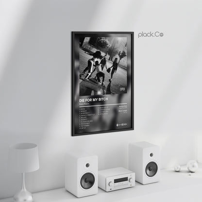 Die For My Bitch Print