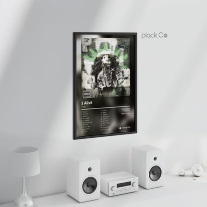 2 Alive Print