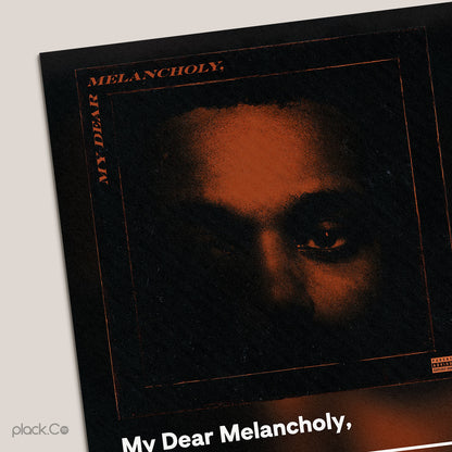 My Dear Melancholy Print