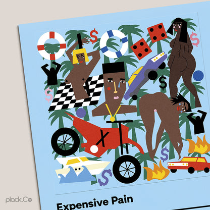 Expensive Pain Print