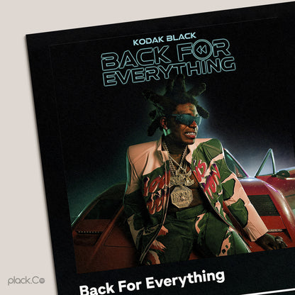 Back For Everything Print