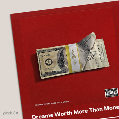 Dreams Worth More Than Money Print