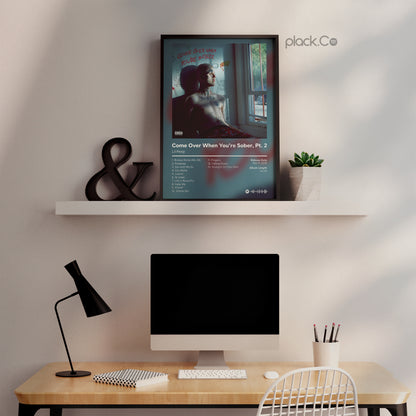 Come Over When You're Sober Pt. 2 Print