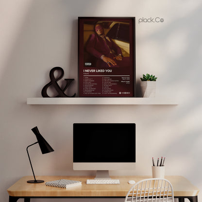 I Never Liked You Print