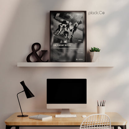 Die For My Bitch Print
